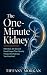 The One-Minute Kidney: Effo...