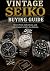 VINTAGE SEIKO BUYING GUIDE by TEAM JAM（Japan Asset Manage...