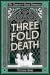 Threefold Death: The Charlo...