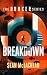 Breakdown: A Post-Apocalyptic Mystery Thriller Set Inside Humanity’s Last Refuge (Bunker Book 2)