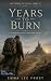 Years to Burn: A Slow-Burn ...
