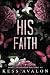 His Faith: A No-Spice Dark Romance
