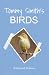Tommy Smiths Birds