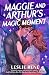 Maggie and Arthur's Magic Moment