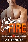 Calling a Cease-Fire (Half Moon Lake Heroes: Red Line #4)