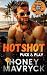 Hotshot by Honey Mavryck Hotshot by Honey Mavryck