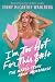 I'm Too Hot for This $#!+: ...
