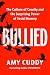 Bullied: The Culture of Cru...