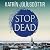 Stop Dead
