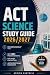 ACT SCIENCE STUDY GUIDE 202...