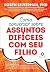 Como conversar sobre assunt...