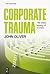 Corporate Trauma: The toxic...