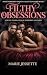 Filthy Obsessions: The Alph...