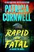 Rapid and Fatal by Patricia Cornwell Rapid and Fatal by Patricia Cornwell