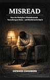 MISREAD: How the Workplace Misunderstands Neurodivergent Brains – and What We Can Do About It MISREAD: How the Workplace Misunderstands Neurodivergent Brains – and What We Can Do About It