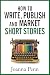 How to Write, Publish, and Market Short Stories by Joanna Penn How to Write, Publish, and Market Short Stories by Joanna Penn
