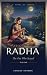 Radha: The One Who Stayed: ...