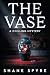 The Vase: A Chilling Mystery