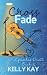 Crossfade by Kelly Kay Crossfade by Kelly Kay