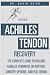 Achilles Tendon Recovery: T...