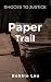 Paper Trail (Rhodes to Just...