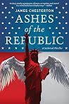Ashes of the Republic: A Satirical Thriller