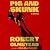 Pig and Skunk: A Novel