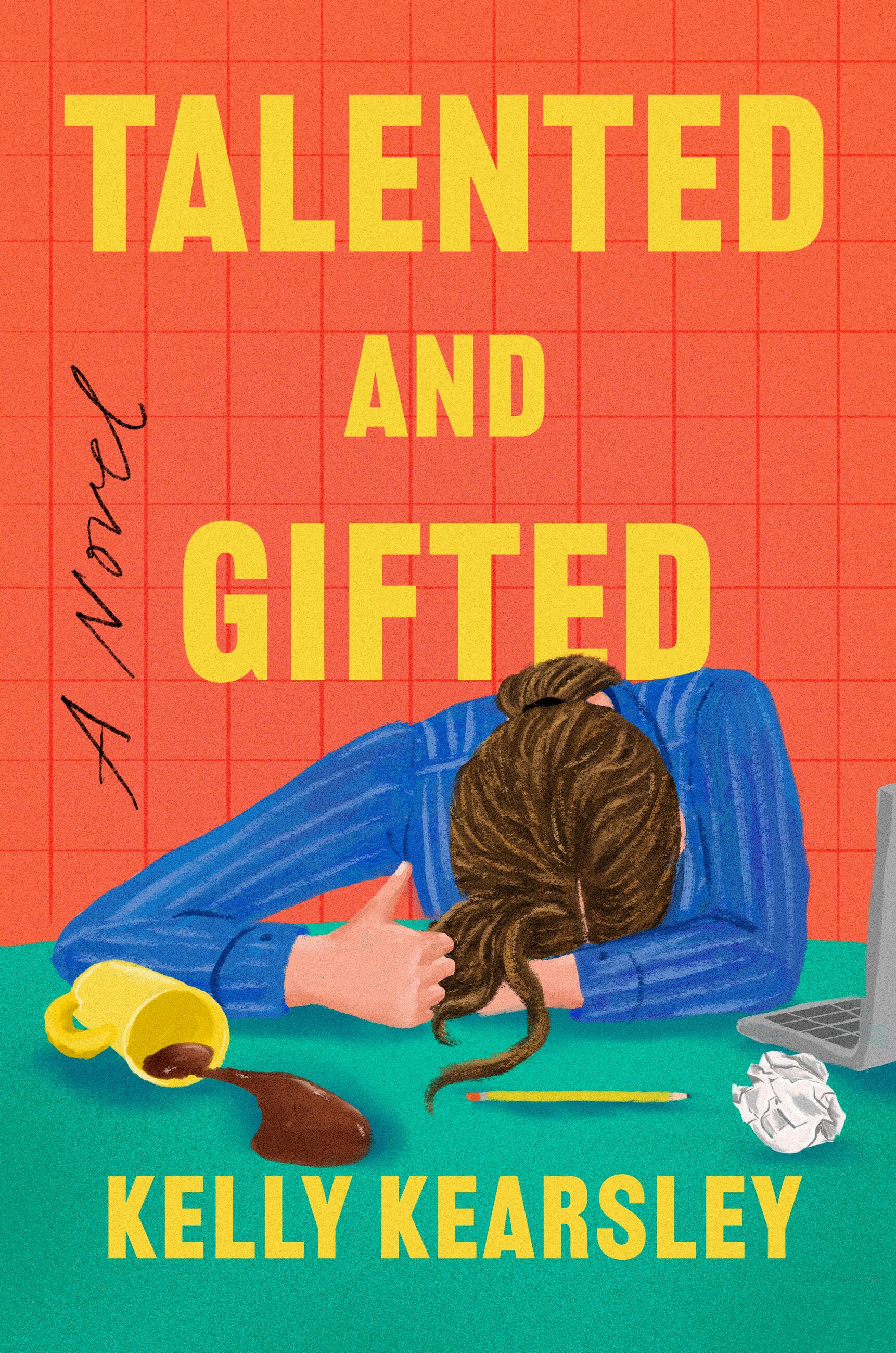 Talented and Gifted: A Novel (Hardcover)