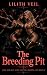 The Breeding Pit: A Raw Hig...