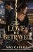 The Love He Betrayed: A Bil...