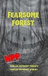 Fearsome Forest; An Anthology Of Woodland Terror