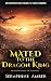 Mated to the Dragon King: A...