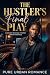 The Hustler's Final Play: A...