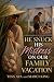 He Snuck His Mistress On Our Family Vacation by Tess Ava