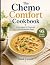 The Chemo Comfort Cookbook:...