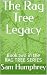 The Rag Tree Legacy (The Ra...
