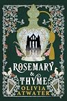 Rosemary & Thyme by Olivia Atwater