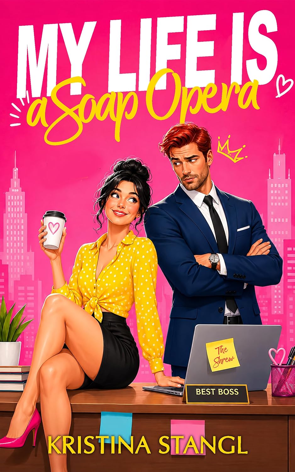 My Life is a Soap Opera (Sex, Lies & Politics, #3)