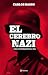 El cerebro nazi: Una aproximación al mal (No ficción) (Spanish Edition)