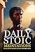 Daily Stoic Meditations Bui...