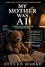 My Mother Was AI (Proof of ...
