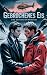 Gebrochenes Eis : Eine gehe...