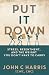 Put It Down: Stress, Resent...