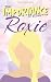 The Importance of Being Roxie