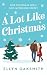 A Lot Like Christmas: One C...