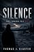 SILENCE by Thomas J. Slagter