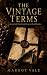 The Vintage Terms by Margot Vale