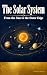 The Solar System: From the ...