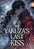 The Yakuza's Last Kiss: A H...