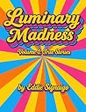 Luminary Madness by Eddie Signaigo